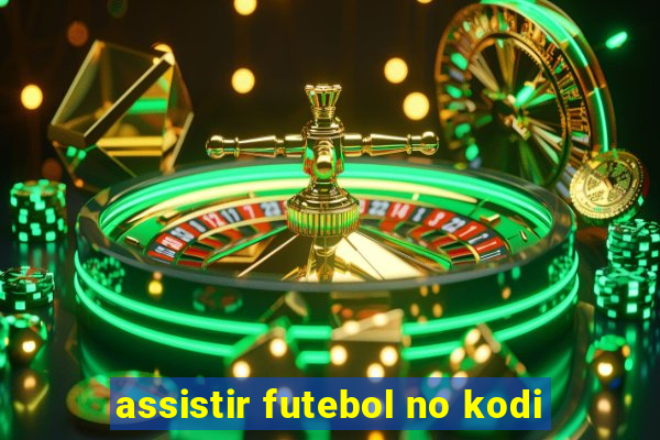 assistir futebol no kodi